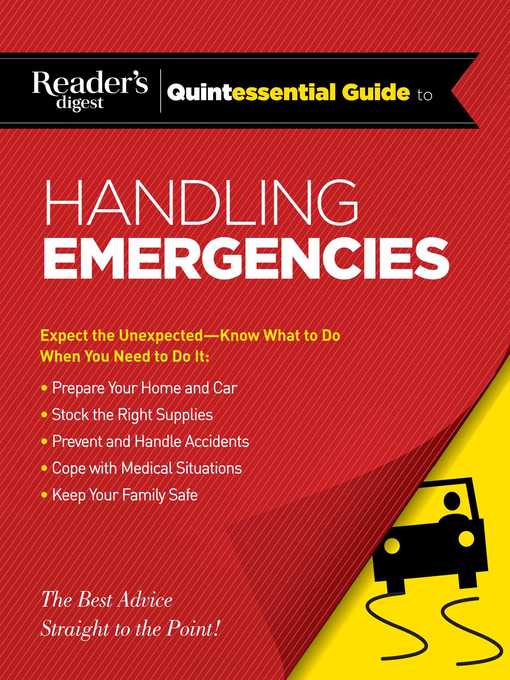 Title details for Reader's Digest Quintessential Guide to Handling Emergencies by Editors of Reader's Digest - Wait list